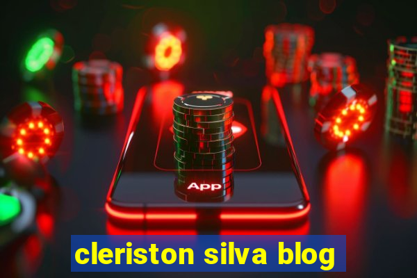 cleriston silva blog